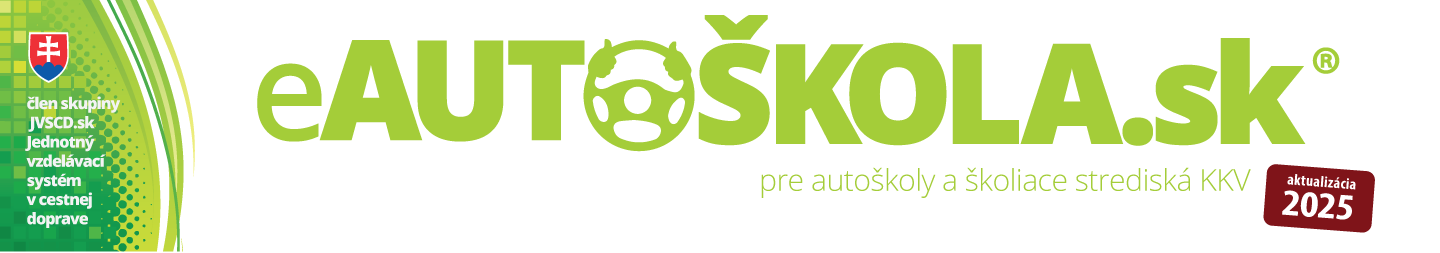 eAUTOŠKOLA.sk 2025 = Centrum digitálnej výučby a elearningu pre autoškoly a školiace strediská KKV